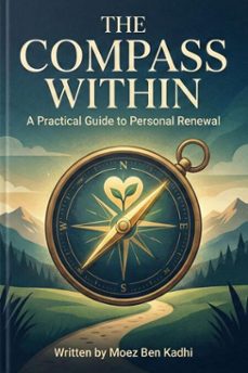 the compass within (ebook)-moez ben kadhi-9798230849896