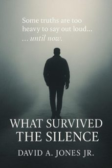 what survived the silence (ebook)-david jones-9798231038596