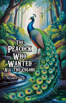 the peacock who wanted all the colors (ebook)-sophia george-9798231437696