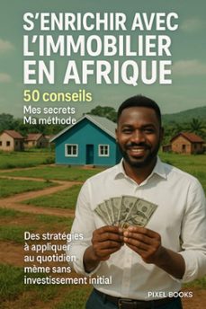 senrichir avec limmobilier en afrique (ebook)-pixel books store-9798231465996