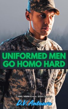 uniformed men go homo hard (ebook)-d.v. antaura-9798231884896