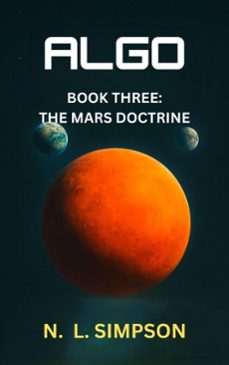 algo book three: the mars doctrine (ebook)-n. l. simpson-9798232409296