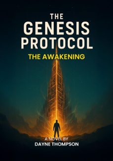 the genesis protocol: the awakening (ebook)-dayne thompson-9798232895396