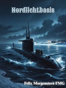nordlichtbasis (ebook)-felix morgenstern (fmg)-9798233185496