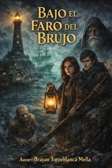 bajo el faro del brujo (ebook)-brayan torreblanca-9798233199196