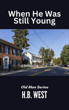 when he was still young (ebook)-h.b. west-9798233296796