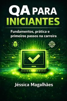 qa para iniciantes (ebook)-jessica magalhaes-9798233340796
