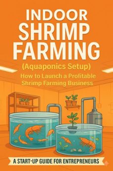 indoor shrimp farming (ebook)-eric thaddeus tyburski-9798233586996