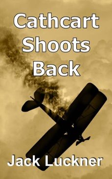 cathcart shoots back (ebook)-jack luckner-9798233769696
