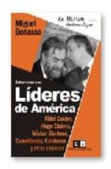 entrevistas con lideres de america: fidel castro, hugo chavez, nestor kirchner, cuauhtemoc cardenas y otras cronicas-9789871181391