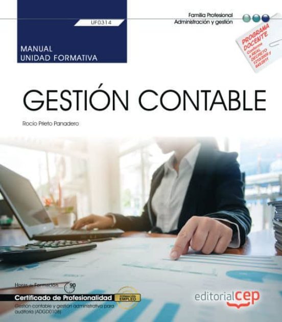 Portada de Manual. Gestión Contable (Uf0314). Certificados De Profesionalidad. Gestión Contable Y Gestión Administrativa Para Auditoría