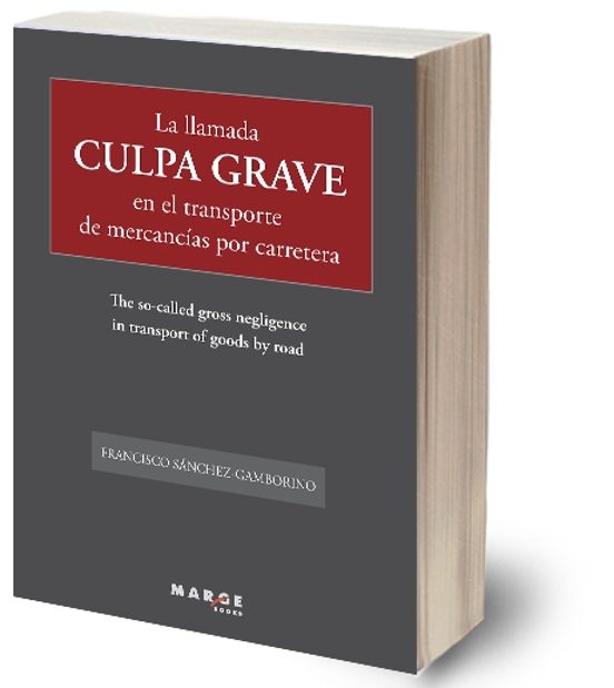 Portada de La llamada. Culpa grave en el transporte de mercancias por carrtera