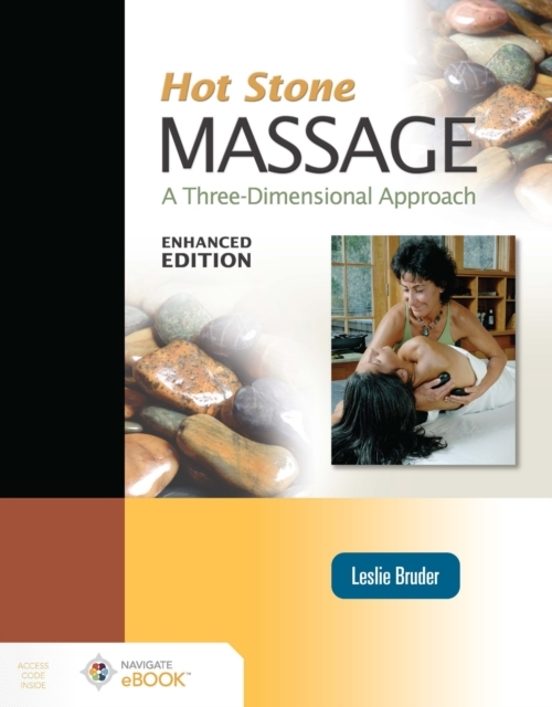 Portada de Hot Stone Massage: A Three-Dimensional Approach, Enhanced Edition