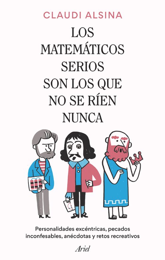 Portada de Los Matemáticos Serios son los que no se Ríen Nunca