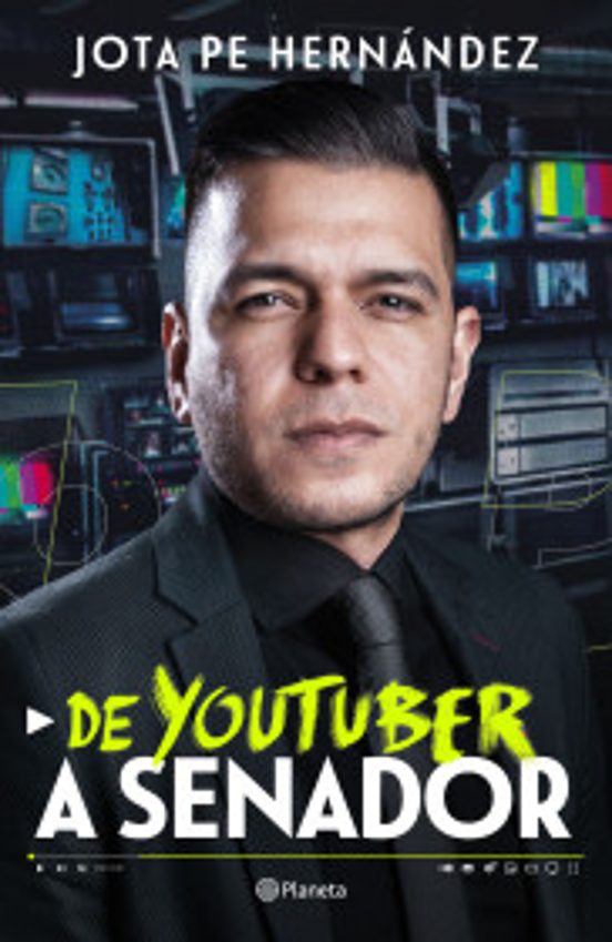 Portada de De Youtuber a senador