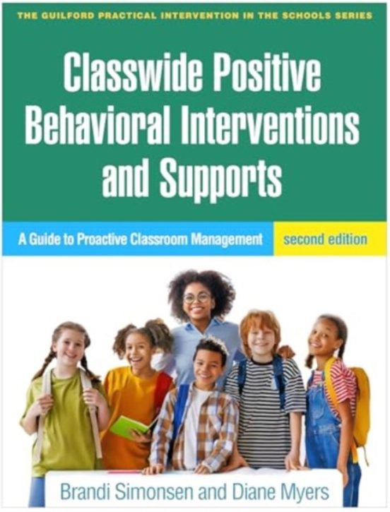 Portada de Classwide Positive Behavioral Interventions and Supports: A Guide to Proactive Classroom Management (The Guilford Practical Intervention in the Schools Series) Segundo. Edición