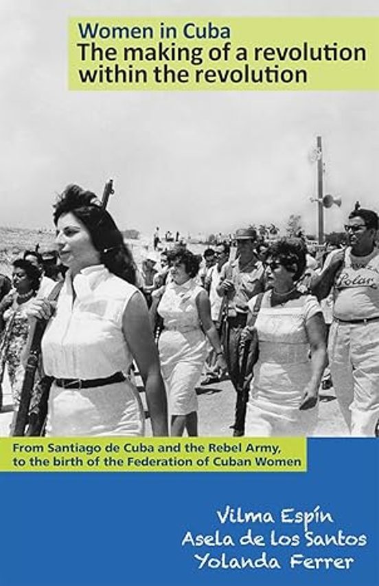 Portada de Women in Cuba: The Making of a Revolution Within the Revolution
