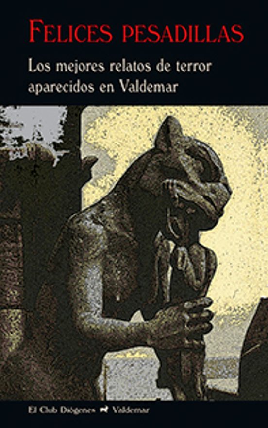 Portada de FELICES PESADILLAS  LOS MEJORES RELATOS DE TERROR