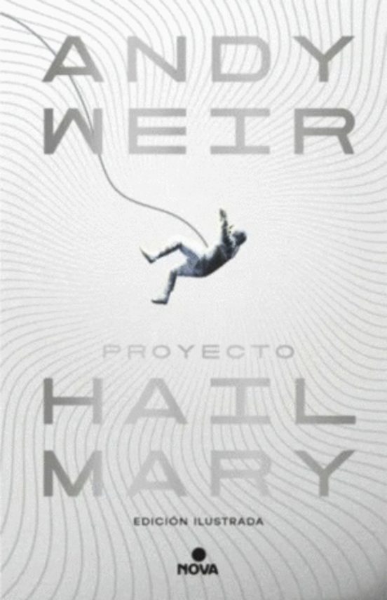 Portada de Proyecto Hail Mary (edición ilustrada)