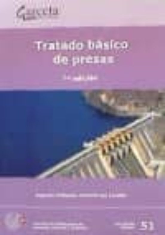Portada de Tratado básico de presas 7ª edición