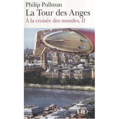 A La Croisee Des Mondes: Volume 2, La Tour Des Anges por Philip Pullman