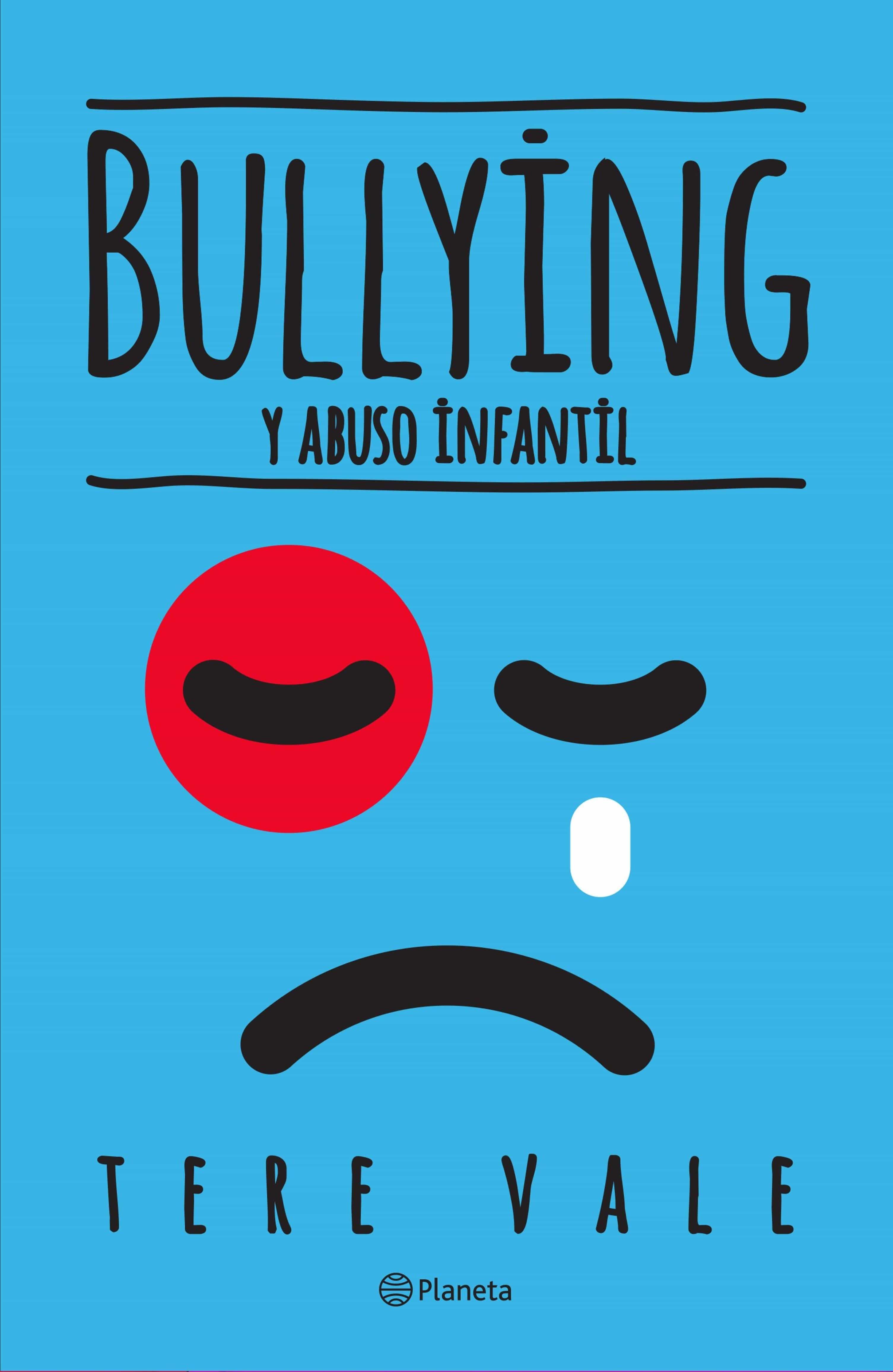 BULLYING Y ABUSO INFANTIL EBOOK | TERE VALE | Descargar libro PDF o