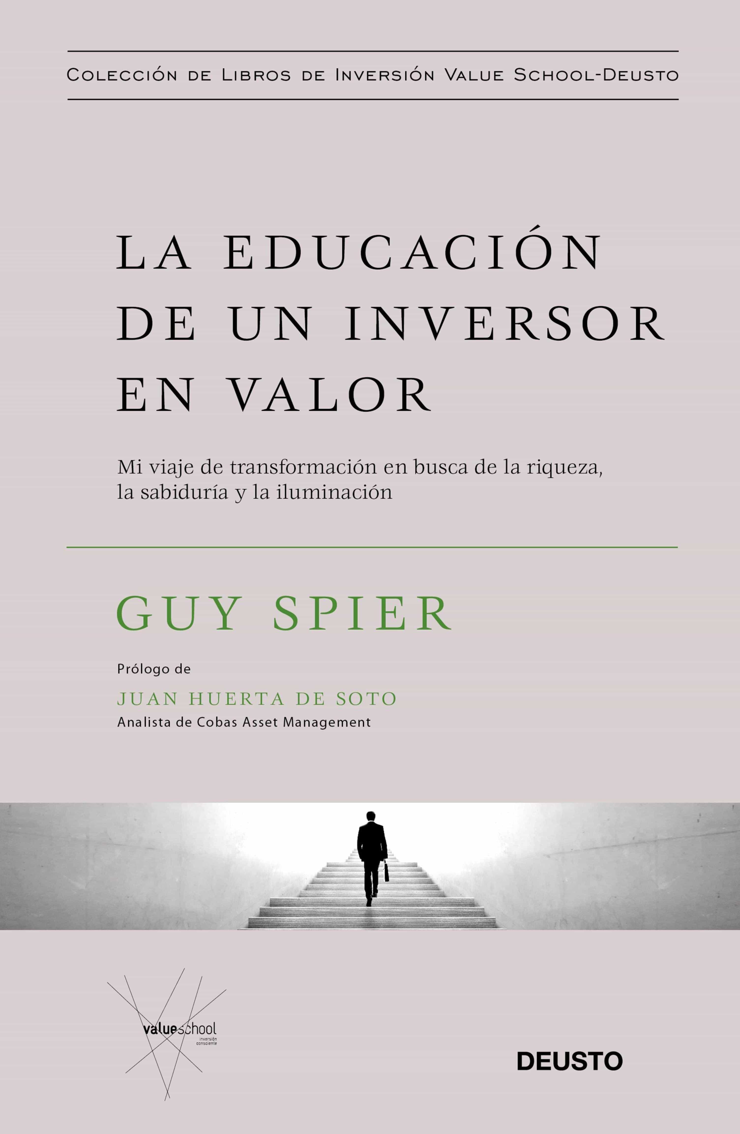 La Educación De Un Inversor En Valor por Guy Spier