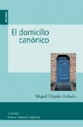 El Domicilio Canonico por Miquel Delgado Galindo