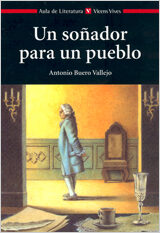 Un Soñador Para Un Pueblo por Antonio Buero Vallejo