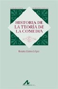 Historia De La Teoria De Comedia por Rosana Llanos Lopez