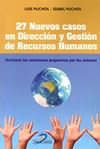 Resultado de imagen para 27 Nuevos casos en direcciÃ³n y gestiÃ³n de recursos humanos: (incluyen las soluciones propuestas por los autores)