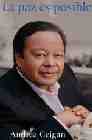 La Paz Es Posible. La Vida Y El Mensaje De Prem Rawat por Andrea Ceigan