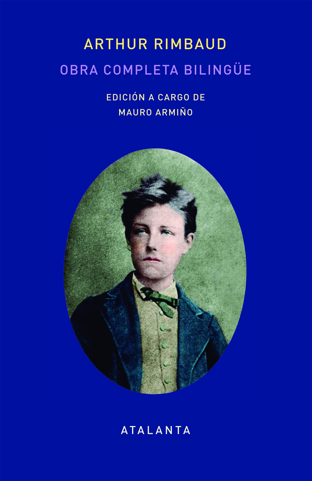 Arthur Rimbaud: Obra Completa Bilingüe por Arthur Rimbaud