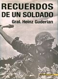 Recuerdos De Un Soldado por Heinz Guderian
