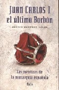 Juan Carlos I: El Ultimo Borbon por Amadeo Martinez Ingles epub