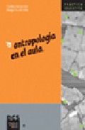 Antropologia En El Aula por Caridad Hernandez Martinez