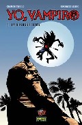Yo, Vampiro Nº 1: La Resurreccion por Carlos Trillo