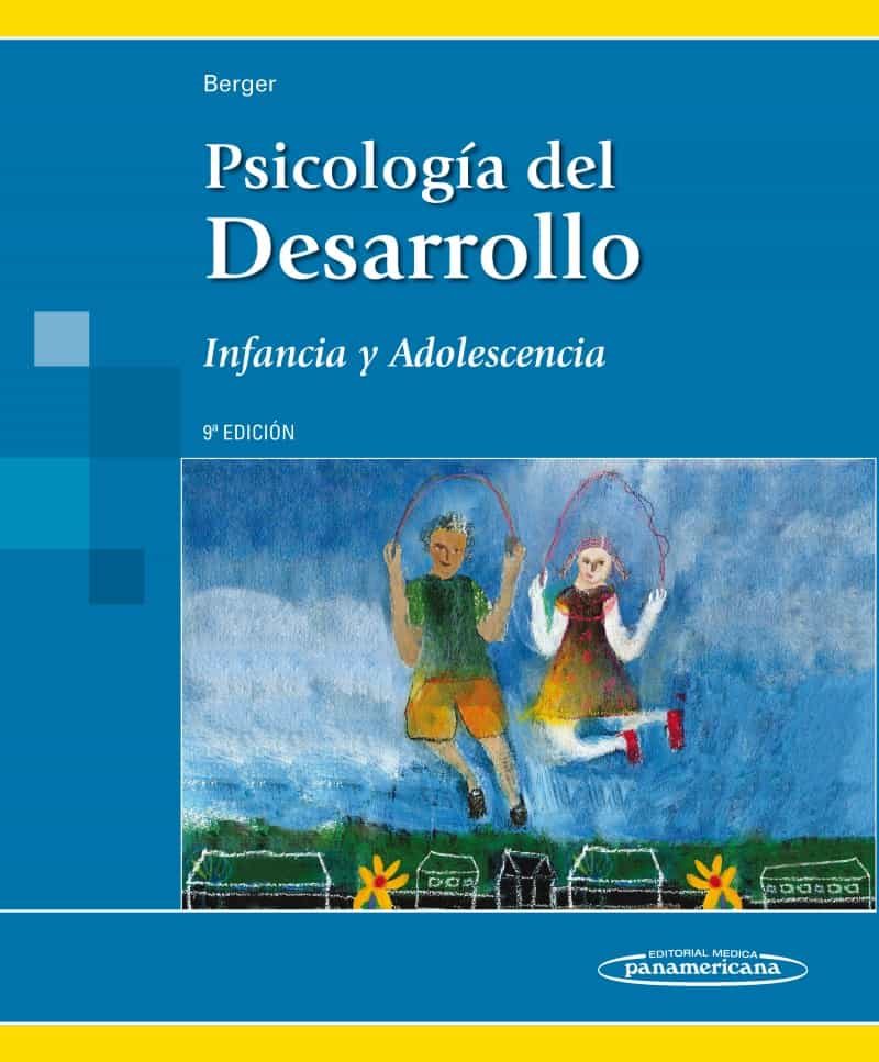 Psicología Del Desarrollo. Infancia Y Adolescencia 9ª Ed por Kathleen Stassen Berger