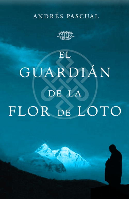 El Guardian De La Flor De Loto por Andres Pascual epub