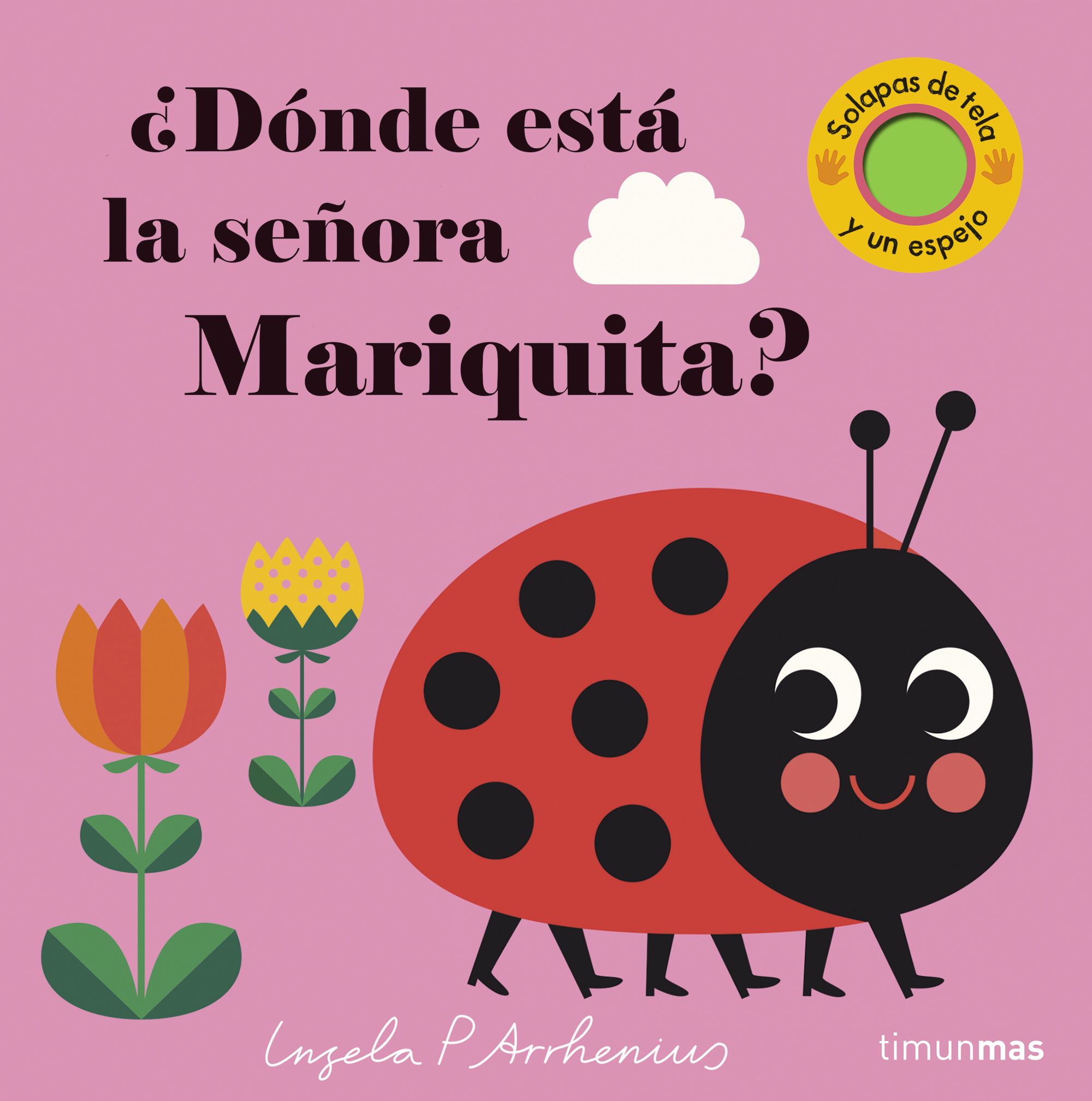 ¿donde Esta La Señora Mariquita? (texturas) por Ingela P. Arrhenius