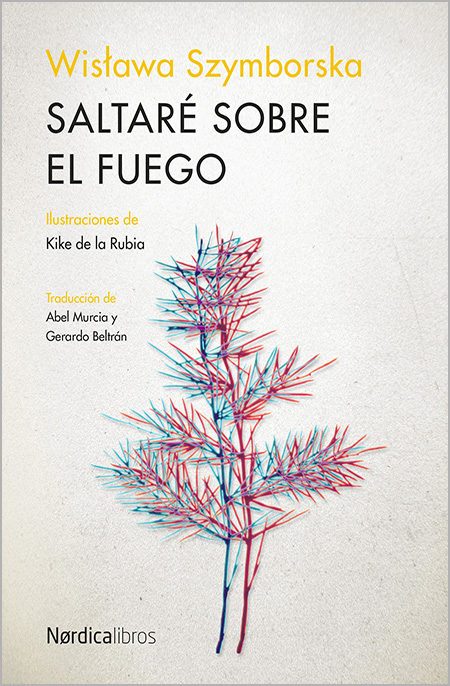 Saltare Sobre El Fuego por Wislawa Szymborska