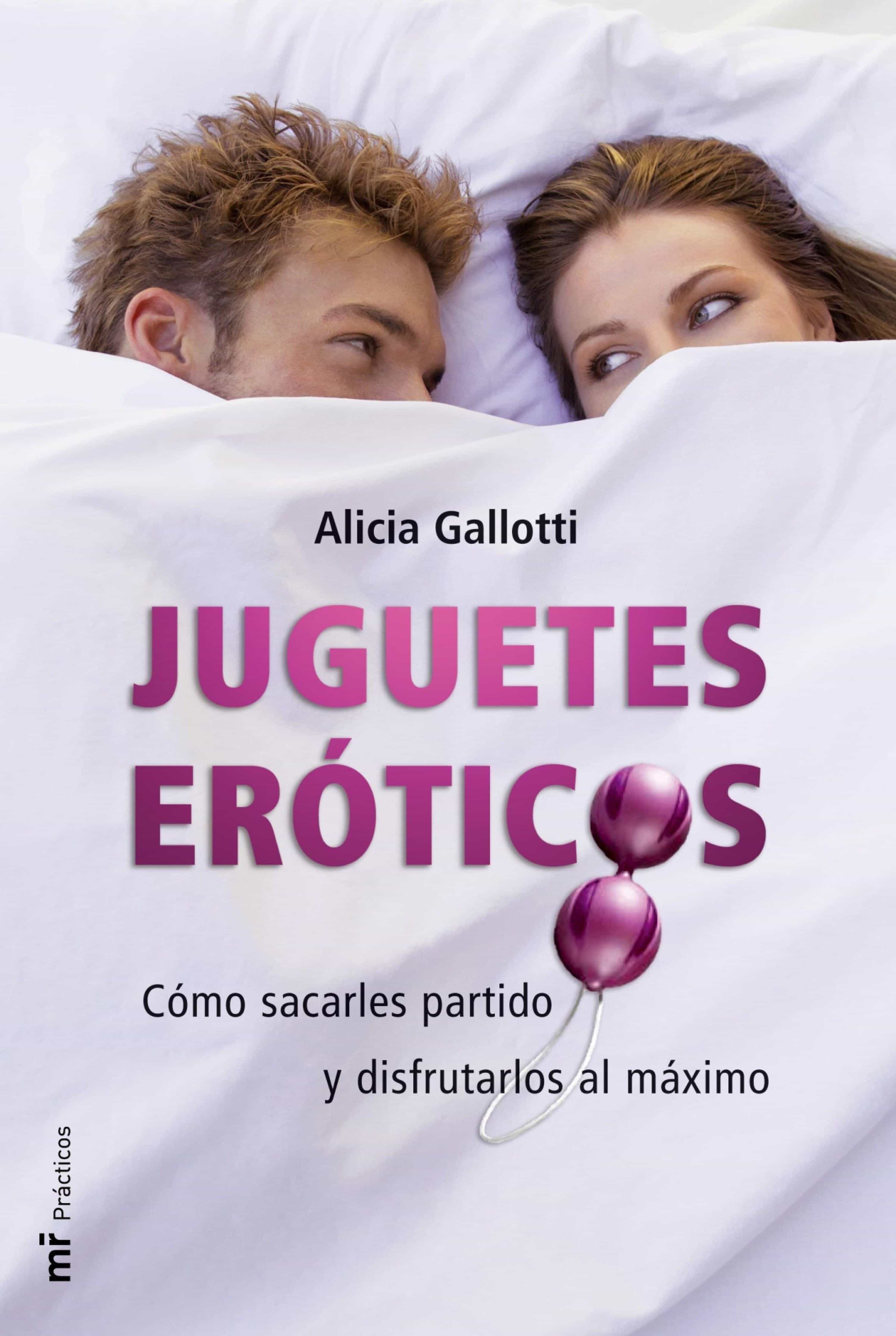 JUGUETES ERÓTICOS EBOOK | ALICIA GALLOTTI | Casa del Libro Colombia