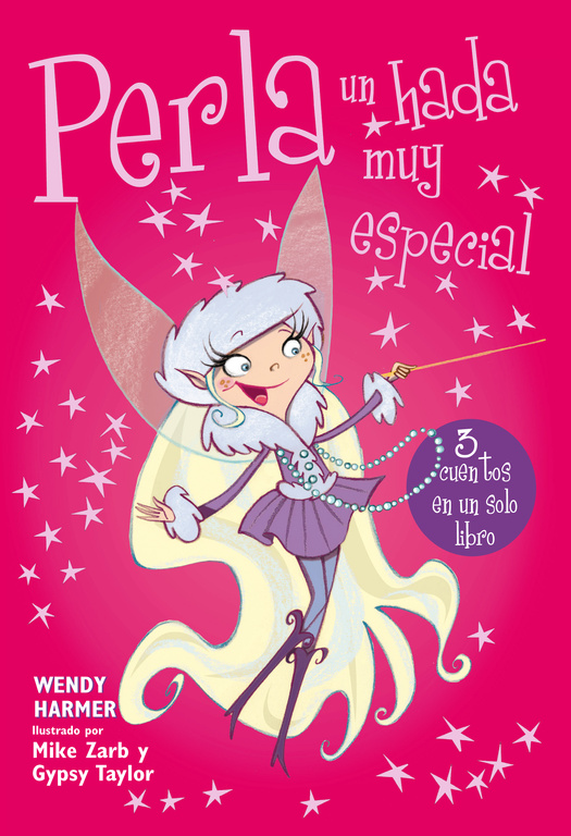 Perla Un Hada Muy Especial por Wendy Harmer