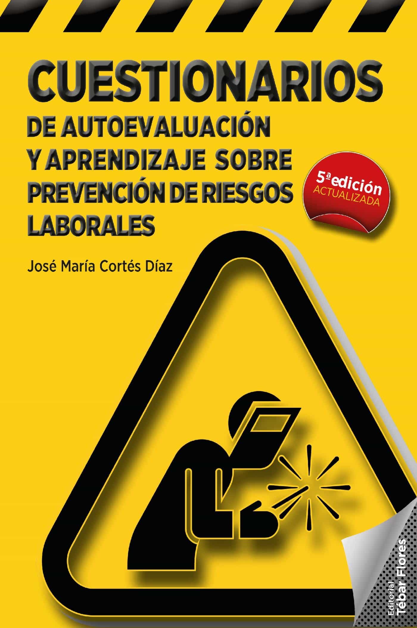 Cuestionarios De Autoevaluación Y Aprendizaje Sobre Prevención De Riesgos Laborales por Cortes Diaz