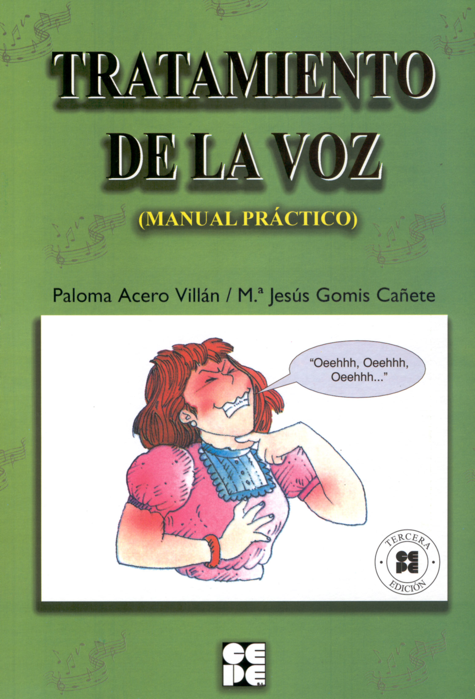 Tratamiento De La Voz: Manual Practico (incluye Cd) por Paloma Acero Villan;
Maria Jesus Gomis Cañete