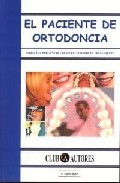 El Paciente De Ortodoncia: Todas Las Preguntas Y Respuestas Sobre El Tratamiento (4ª Ed.) por Vv.aa.