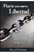 Hacia Una Nueva Libertad: El Manifiesto Libertario por Murray N. Rothbard epub