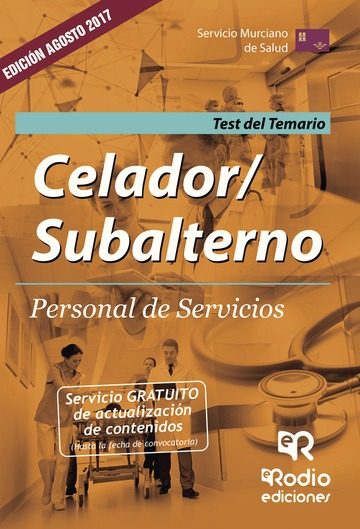 Celador/subalterno. Personal De Servicios. Test Del Temario. Servicio Murciano De Salud por Vv.aa.