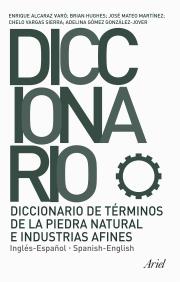 Diccionario De Terminos De La Piedra Natural E Industrias Afines (ingles-español / Spanish-english) (ed. Bilingüe Español-ingles) por Vv.aa.