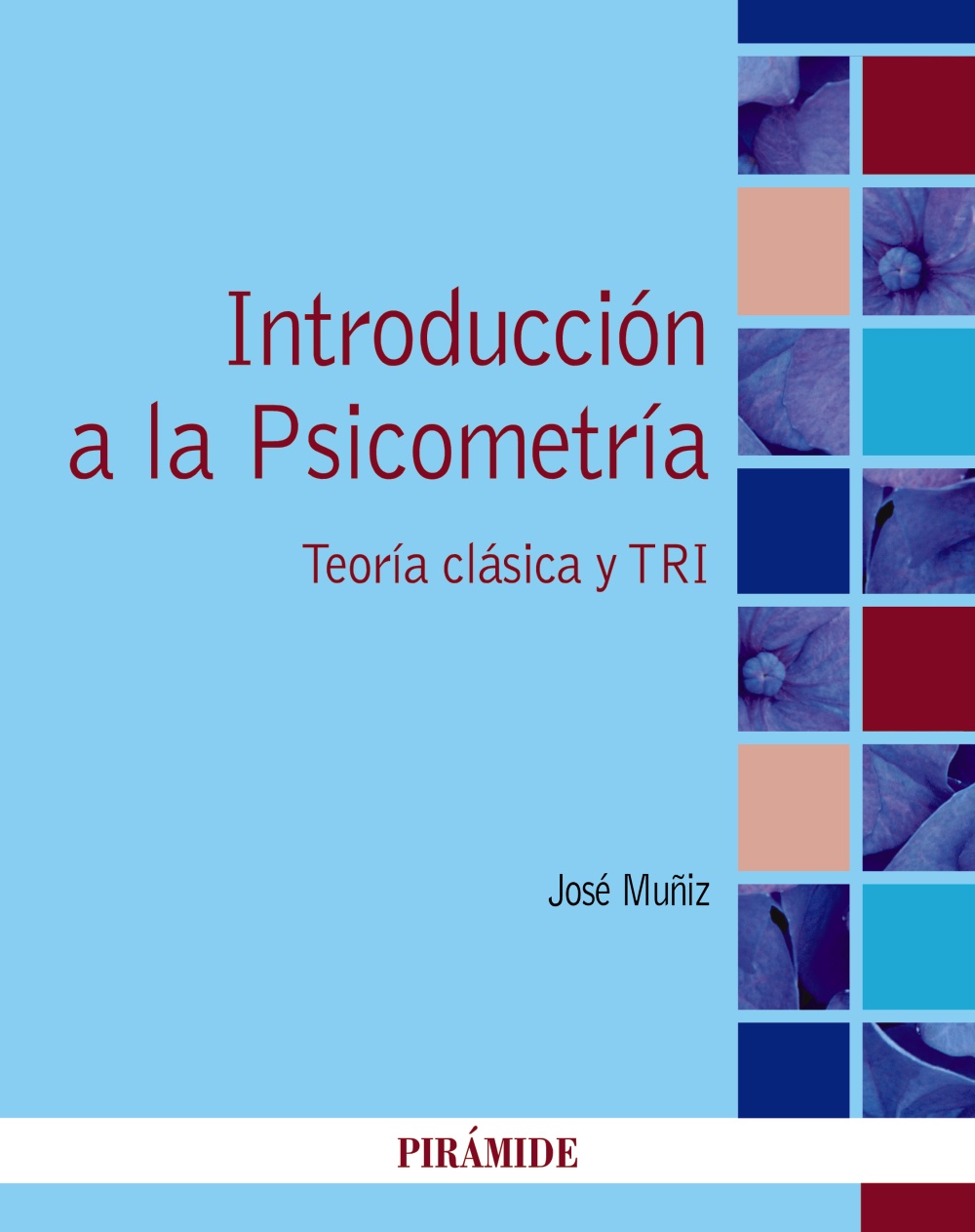 Introducción A La Psicometría por Jose Muñiz Fernandez